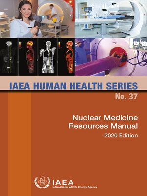 cover image of Nuclear Medicine Resources Manual 2020 Edition
